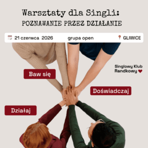 POZNAWANIE PRZEZ DZIAŁANIE - GLIWICE - OPEN